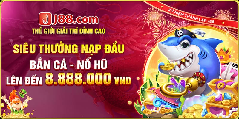 Khuyến mãi khi tham gia chơi bắn cá, nổ hũ