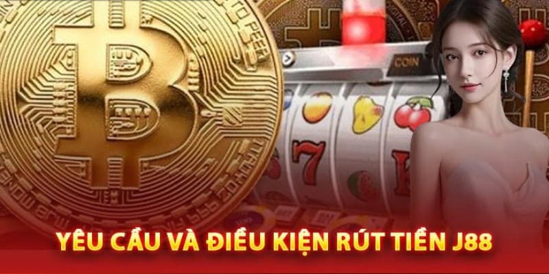 Các yêu cầu rất cần thiết khi rút tiền